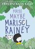 Book cover for "Maybe maybe Marisol Rainey"