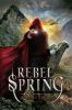 Book cover for "Rebel spring".