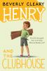 Book cover for "Henry and the clubhouse".