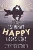 Book cover for "This is what happy looks like"