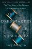 Book cover for "The dressmakers of Auschwitz"