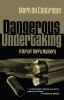 Book cover for "Dangerous undertaking".