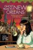 Book cover for "Ghost train to New Orleans".