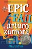 Book cover for "Epic fail of Arturo Zamora"