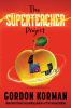 Book cover for "The superteacher project"