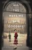 Book cover for "All the ways we said goodbye"