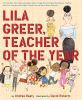 Book cover for "Lila Greer, teacher of the year".