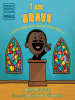 Book cover for "I am Brave".