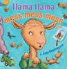 Book cover for "Llama Llama mess, mess, mess".