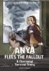 Book cover for "Anya flees the fallout".