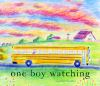 Book cover for "One boy watching"