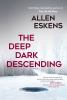 Book cover for "The deep dark descending".