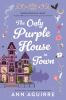 Book cover for "The only purple house in town"