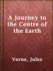 Book cover for "A Journey to the Centre of the Earth"