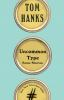 Book cover for "Uncommon type"