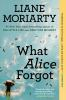Book cover for "What Alice forgot"