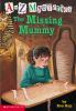 Book cover for "The missing mummy".