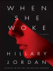 Book cover for "When She Woke"