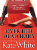 Book cover for "Over Her Dead Body"