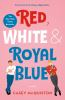 Book cover for "Red, white & royal blue"
