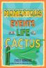 Book cover for "Momentous events in the life of a cactus".