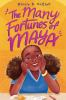 Book cover for "The many fortunes of Maya"