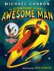 Book cover for "The astonishing secret of Awesome Man".