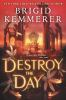 Book cover for "Destroy the day".