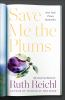 Book cover for "Save me the plums"