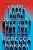Book cover for "I have some questions for you"