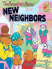 Book cover for "The Berenstain Bears' New Neighbors".