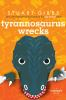 Book cover for "Tyrannosaurus wrecks".