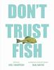 Book cover for "Don't trust fish"