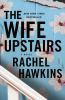 Book cover for "The wife upstairs"