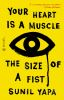 Book cover for "Your heart is a muscle the size of a fist"