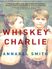 Book cover for "Whiskey and Charlie"
