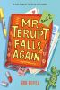 Book cover for "Mr. Terupt falls again".
