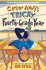 Book cover for "Carter Avery's tricky fourth-grade year"