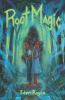 Book cover for "Root magic"