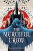Book cover for "The merciful Crow".