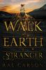 Book cover for "Walk on Earth a stranger".