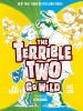 Book cover for "The Terrible Two go wild".