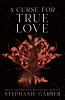 Book cover for "A curse for true love".