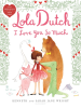 Book cover for "Lola Dutch I Love You So Much".