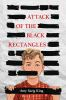 Book cover for "Attack of the black rectangles"