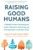 Book cover for "Raising good humans"