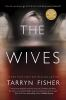 Book cover for "The wives"
