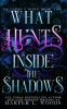 Book cover for "What hunts inside the shadows".