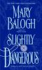 Book cover for "Slightly dangerous".