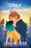 Book cover for "Only and forever".